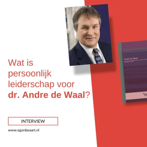 Dr.-Andre-de-Waal---Interview-Image André de Waal – Persoonlijk Leiderschap