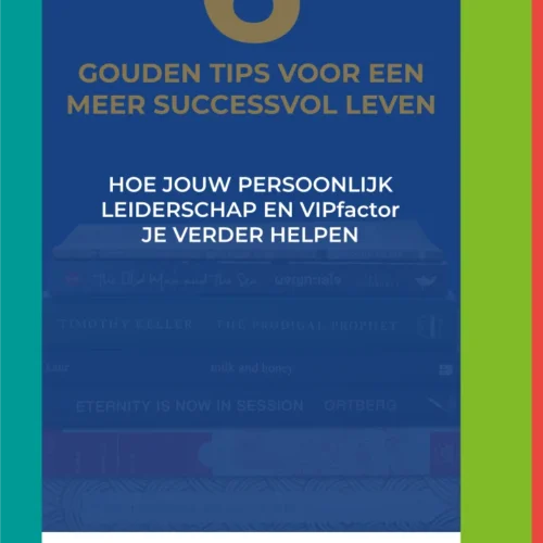 The 6 Factors of Success De 6 gouden tips voor succes